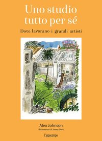 Produktbild: Uno studio tutto per s&eacute;. Dove lavorano i grandi artisti