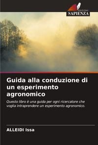 Produktbild: Guida alla conduzione di un esperimento agronomico