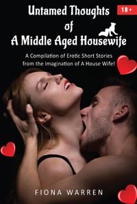 Produktbild: Untamed Thoughts of a Middle Aged House Wife
