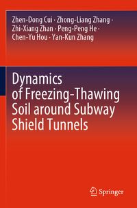 Produktbild: Dynamics of Freezing-Thawing Soil around Subway Shield Tunnels