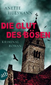 Bild vom Artikel Die Glut des Bösen vom Autor Anette Huesmann