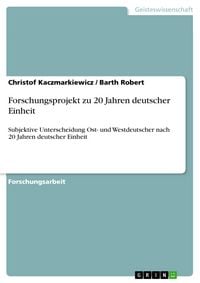 Produktbild: Forschungsprojekt zu 20 Jahren deutscher Einheit