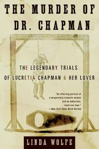 Produktbild: The Murder of Dr. Chapman: The Legendary Trials of Lucretia Chapman and Her Lover