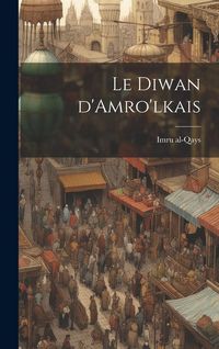Produktbild: Le Diwan d'Amro'lkais