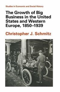 Produktbild: Schmitz, C: The Growth of Big Business in the United States