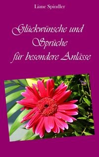 Produktbild: Gl&uuml;ckw&uuml;nsche und Spr&uuml;che f&uuml;r besondere Anl&auml;sse
