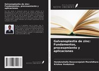 Produktbild: Galvanoplastia de zinc: Fundamentos, procesamiento y aplicaciones