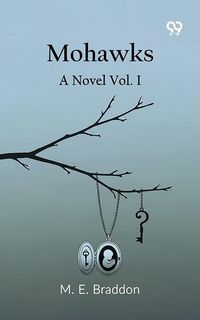 Produktbild: Mohawks A Novel Vol. I