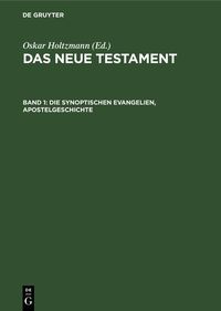 Produktbild: Die synoptischen Evangelien, Apostelgeschichte