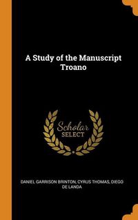 Produktbild: A Study of the Manuscript Troano