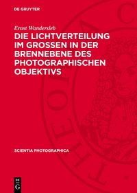 Produktbild: Die Lichtverteilung im grossen in der Brennebene des photographischen Objektivs