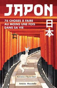 Produktbild: Japon : 76 choses &agrave; faire au moins une fois dans sa vie