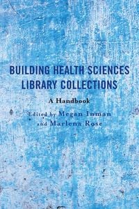 Produktbild: Building Health Sciences Library Collections