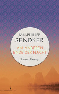 Produktbild: Am anderen Ende der Nacht (Die China-Trilogie 3)