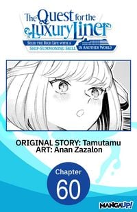 Produktbild: The Quest for the Luxury Liner: Seize the Rich Life with a Ship-Summoning Skill in Another World #060