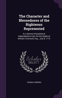 Produktbild: The Character and Blessedness of the Righteous Represented