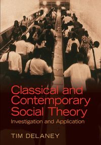 Produktbild: Classical and Contemporary Social Theory