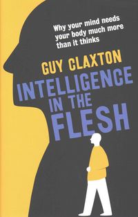 Produktbild: Claxton, G: Intelligence in the Flesh