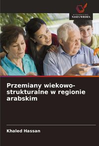 Produktbild: Przemiany wiekowo-strukturalne w regionie arabskim