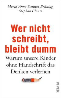 Produktbild: Wer nicht schreibt, bleibt dumm