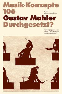 Gustav Mahler. Durchgesetzt?