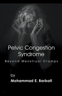 Produktbild: Pelvic Congestion Syndrome - Beyond Menstrual Cramps