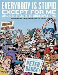 Produktbild: Bagge, P: Everybody is Stupid Except for Me