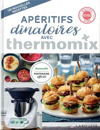 Produktbild: Ap&eacute;ritifs d&icirc;natoires avec Thermomix : 120 nouvelles recettes