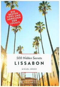 Bild vom Artikel 500 Hidden Secrets Lissabon vom Autor Miguel Júdice