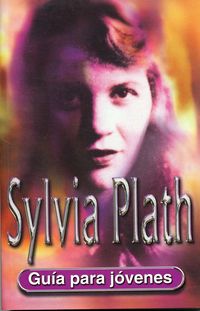 Produktbild: Sylvia Plath : gu&iacute;a para j&oacute;venes