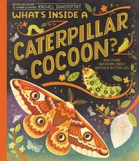Bild vom Artikel What's Inside a Caterpillar Cocoon? vom Autor Rachel Ignotofsky