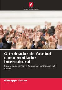Produktbild: O treinador de futebol como mediador intercultural