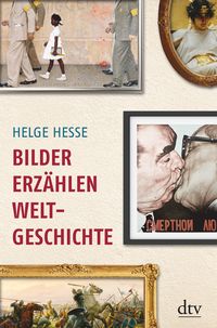 Produktbild: Bilder erz&auml;hlen Weltgeschichte