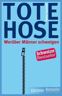 Bild vom Artikel Tote Hose vom Autor Walter Raaflaub
