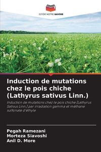 Produktbild: Induction de mutations chez le pois chiche (Lathyrus sativus Linn.)