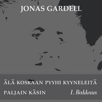 Produktbild: &Auml;l&auml; koskaan pyyhi kyyneleit&auml; paljain k&auml;sin - 1. Rakkaus