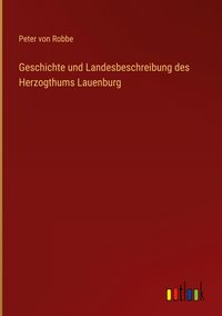 Produktbild: Geschichte und Landesbeschreibung des Herzogthums Lauenburg