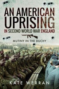 Produktbild: An American Uprising in Second World War England