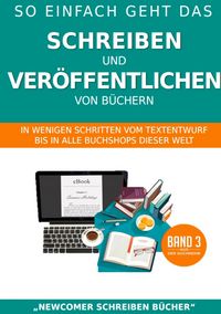 Produktbild: So einfach geht das Schreiben und Ver&ouml;ffentlichen von B&uuml;chern