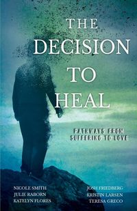 Produktbild: The Decision to Heal