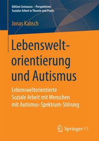 Produktbild: Lebensweltorientierung und Autismus