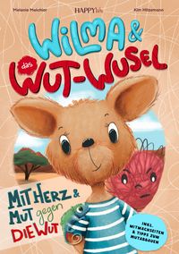 Produktbild: Wilma und das WUT-WUSEL - Mit Herz und Mut gegen die Wut