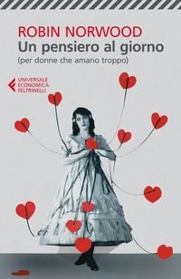 Produktbild: Un pensiero al giorno (per donne che amano troppo)