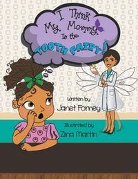 Produktbild: I Think My Mommy is the Tooth Fairy