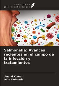 Produktbild: Salmonella: Avances recientes en el campo de la infecci&oacute;n y tratamientos