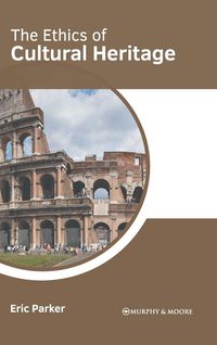 Produktbild: The Ethics of Cultural Heritage