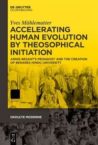 Produktbild: Accelerating Human Evolution by Theosophical Initiation