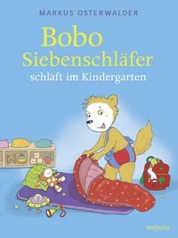 Produktbild: Bobo Siebenschl&auml;fer schl&auml;ft im Kindergarten