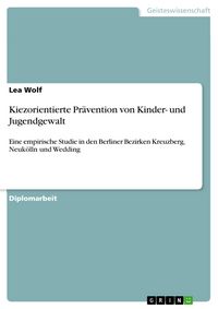 Produktbild: Kiezorientierte Pr&auml;vention von Kinder- und Jugendgewalt