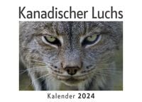 Produktbild: Kanadischer Luchs (Wandkalender 2024, Kalender DIN A4 quer, Monatskalender im Querformat mit Kalendarium, Das perfekte Geschenk)